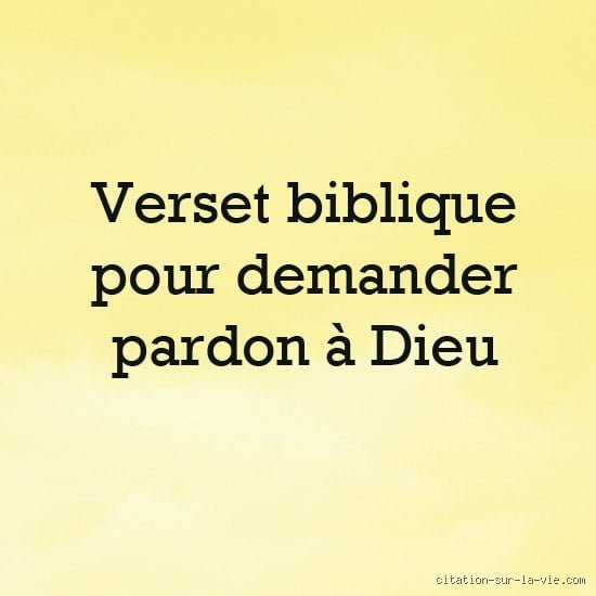 Quelle est la phrase pour demander pardon à Dieu ? Le guide pour trouver les mots justes et sincères
