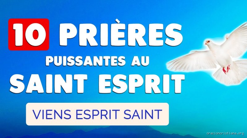 Quelle est la prière à l'Esprit Saint et comment la faire ?