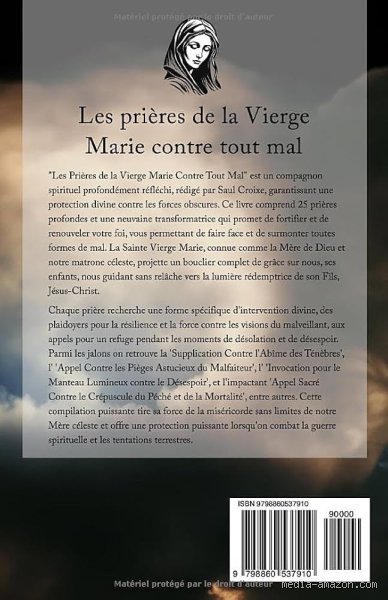 Quelle est la prière miraculeuse à la Vierge Marie qui ne manque jamais de faire mouche pour les causes désespérées ?