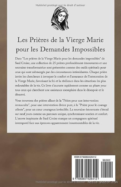 Quelle est la prière miraculeuse pour demander l'impossible à la Vierge Marie : le guide ultime de la dévotion mariale
