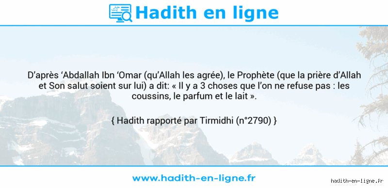 Quelles sont les trois choses qu'il ne faut pas refuser en Islam : une éthique de la générosité et du lien social