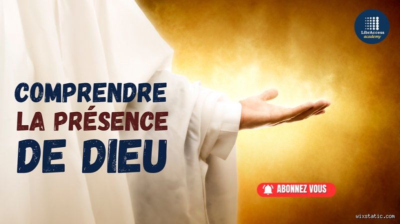 Quels sont les signes de la présence de Dieu ?