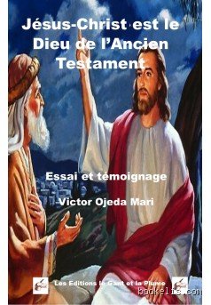Qui est le Dieu de l'Ancien Testament ?