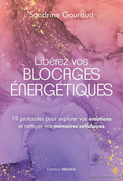 Comment éliminer les blocages énergétiques dans le corps pour retrouver une vitalité profonde et durable