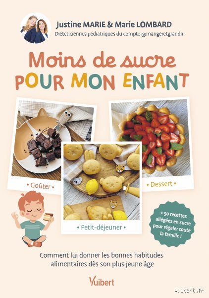 Comment puis-je désintoxiquer mon enfant du sucre sans transformer chaque repas en champ de bataille rangé ?