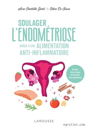 Comment réduire l'inflammation de l'endométriose ?