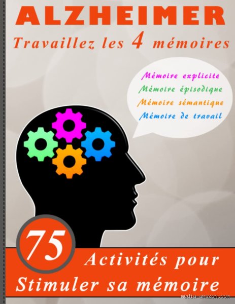 Comment travailler sa mémoire pour éviter l'Alzheimer : les véritables stratégies neuroscientifiques pour muscler son cerveau durablement