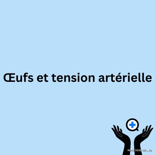 Les œufs font-ils baisser la tension artérielle ? Enquête au cœur d'une controverse nutritionnelle inattendue