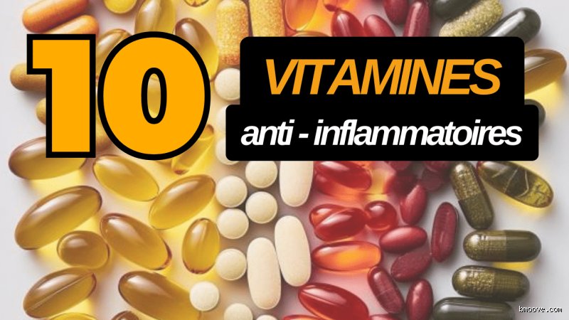 Quelle est la vitamine anti-inflammatoire la plus efficace pour calmer vos douleurs chroniques et booster votre immunité ?