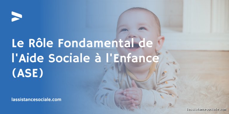 Qui peut bénéficier de l'aide sociale à l'enfance ?