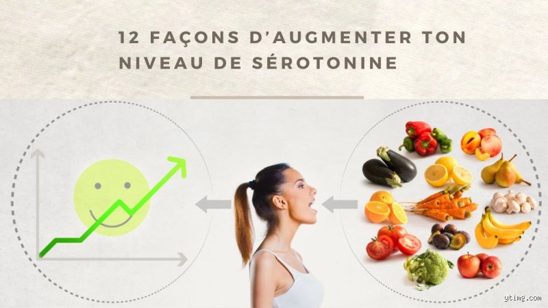 Comment augmenter le taux de sérotonine dans le cerveau ?