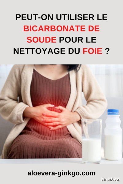 Bicarbonate et foie : le grand nettoyage, mythe ou réalité ?