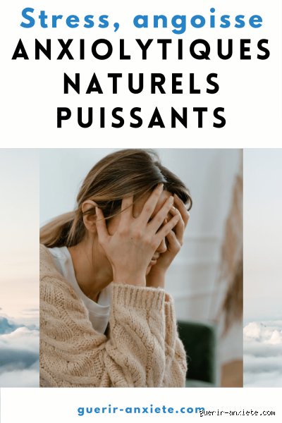Qu'est-ce qui diminue l'anxiété ?