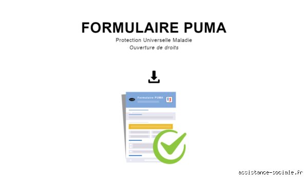 Quand faire une demande PUMA ?