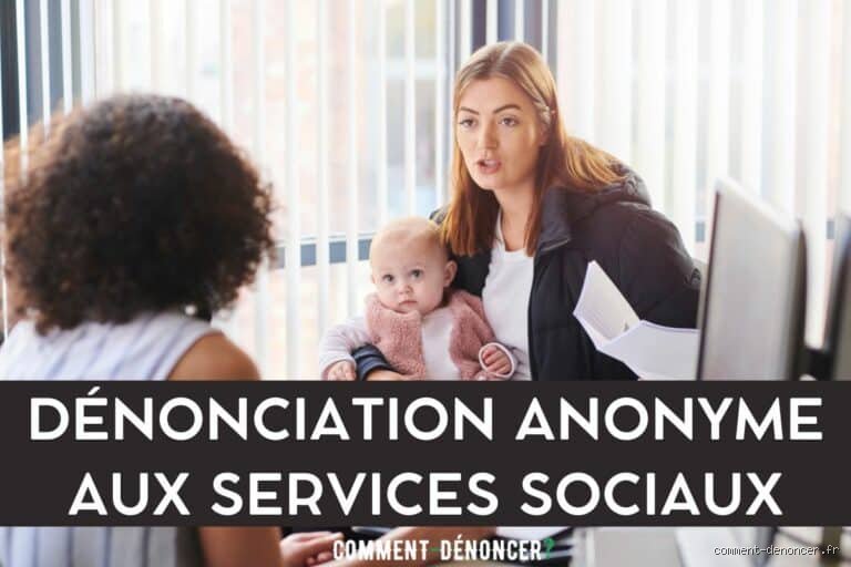 Comment dénoncer une mère aux services sociaux ?