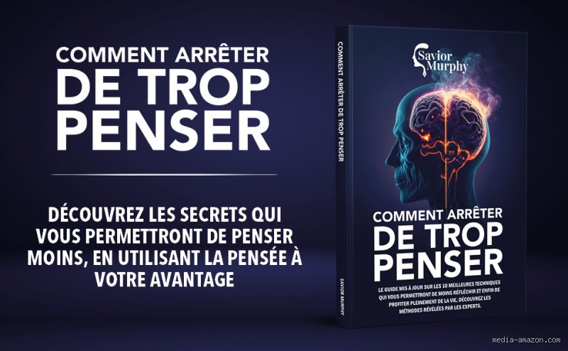 Comment faire arrêter de trop penser ?