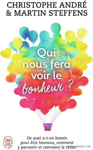 De quoi les gens ont-ils besoin pour être heureux ? Enquête brute sur les vrais rouages du bien-être humain