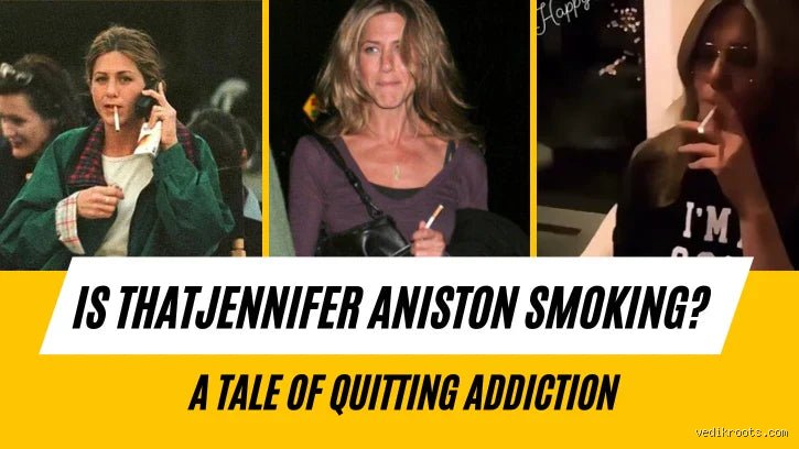 Is Jennifer Aniston a heavy smoker ? Entre mythes d'Hollywood et réalités d'une addiction assumée puis combattue