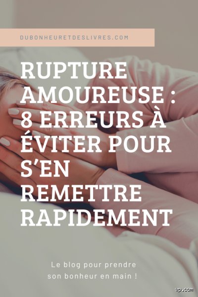 Pourquoi ne pas se remettre en couple après une rupture ?