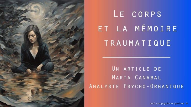 Quand une mémoire traumatique est réactivée ?