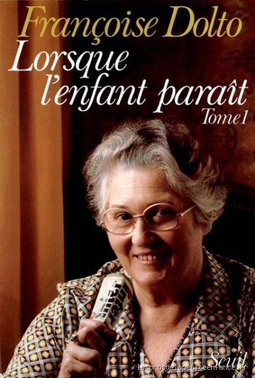 Mais quel est le principe de Françoise Dolto, cette révolutionnaire qui a enfin donné la parole aux nourrissons ?