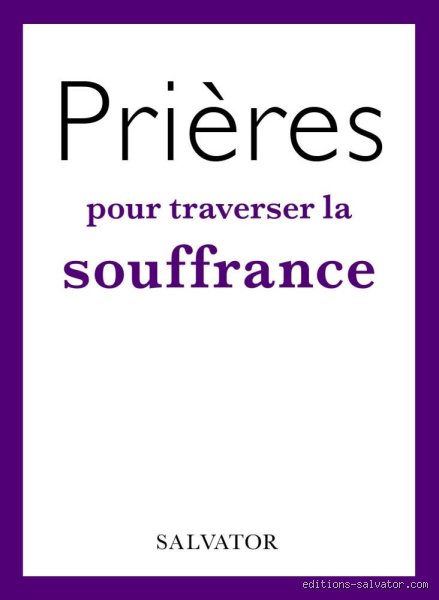 Quelle est la prière adaptée pour surmonter la souffrance et retrouver une paix intérieure durable en période de crise ?