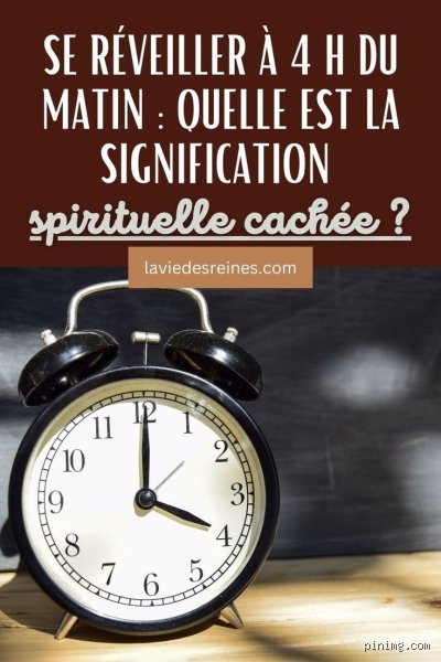 Quelle est la signification spirituelle de se réveiller toutes les nuits à 4h du matin ? Enquête aux frontières de l'âme