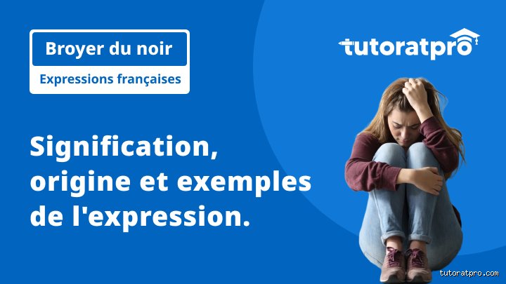 Qui broie du noir synonyme : les expressions équivalentes les plus précises