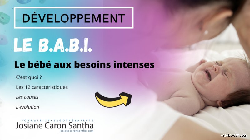 C'est quoi un bébé Babi ?