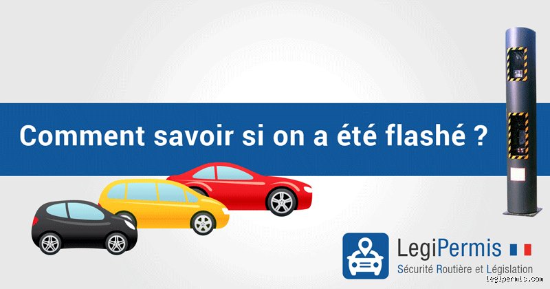 Comment savoir avec certitude si j'ai été flashé par un radar ? Le guide sans jargon