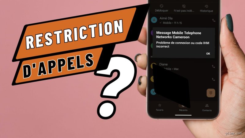 Qu'est-ce que la restriction d'appel ?