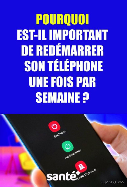 Est-il bon de redémarrer son téléphone ? Découvrez la vérité !
