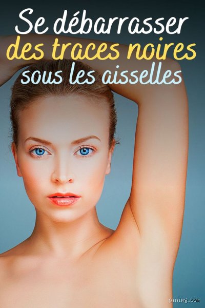 Comment retendre la peau sous les aisselles ?