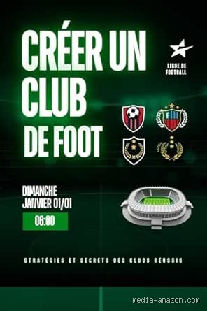Comment faire grandir un club de foot ?
