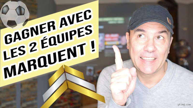 Comment gagner avec les deux équipes marquent ?