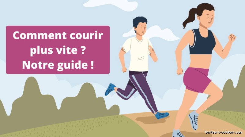 Qu'est-ce qui fait courir plus vite ?
