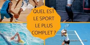 Quel est le sport le plus complexe au monde ?