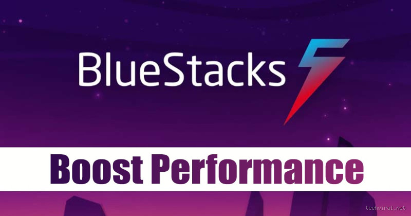 Comment augmenter la vitesse de Bluestack ? Astuces pour un meilleur performance