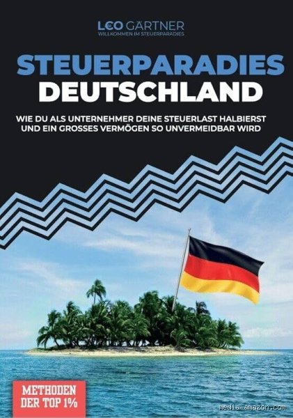 Ist Deutschland ein Steuerparadies oder doch nur ein Hochsteuerland für den Mittelstand?