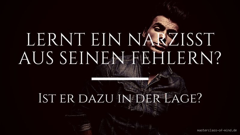 Kann ein Narzisst seine Fehler eingestehen?
