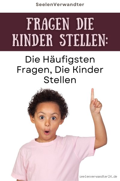 Was fragen sich Kinder?