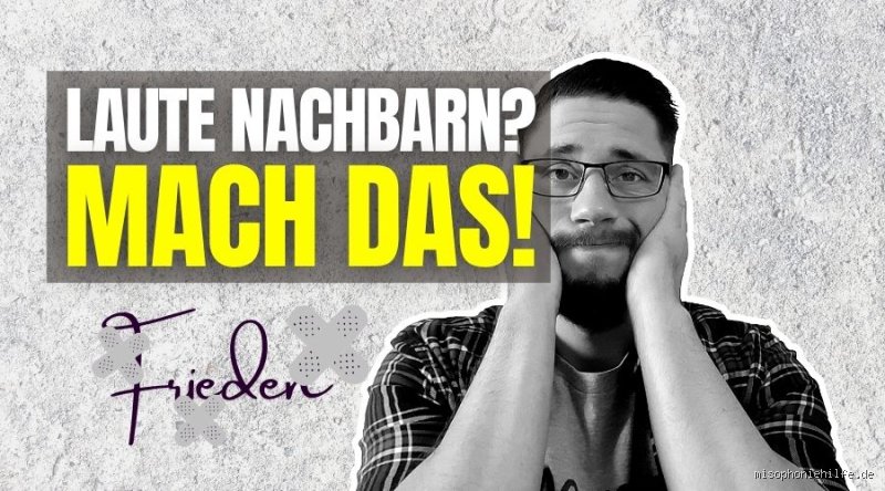 Was tun wenn Nachbarn nach 22 Uhr laut sind? Strategien und Rechtslage