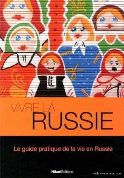 Comment vit un Russe : Un regard personnel sur la vie quotidienne en Russie